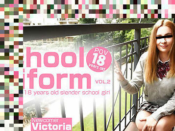 We Met Online 18 Years Old Slender School Girl Vol2 - Victoria - Kin8tengoku
