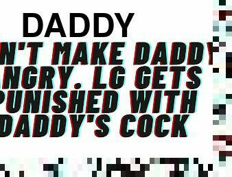 EROTIC AUDIO: Dont Make Daddy Angry :Audio Porn: Role Play Audio:DDLG: