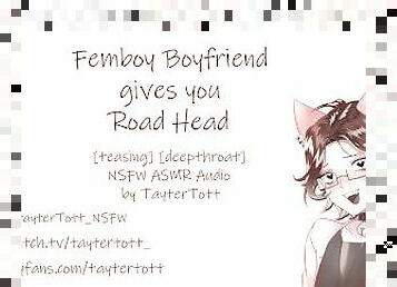 Femboy Boyfriend gives you Road Head  NSFW ASMR Roleplay Audio [teasing] [deepthroat]