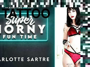 Charlotte Sartre in Charlotte Sartre - Super Horny Fun Time