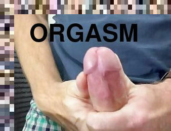 masturbation, orgasm, amatör, cumshot, gigantisk-kuk, avrunkning, sprut, ensam, kuk