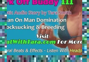 Jerk Off Buddy III Your The Bitch Now Erotic Audio Story Mesmerizing by Tara Smith Male Domination