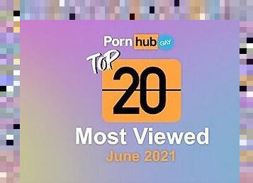 Most Viewed Videos of June 2021 - Pornhub Model Program Gay Edition