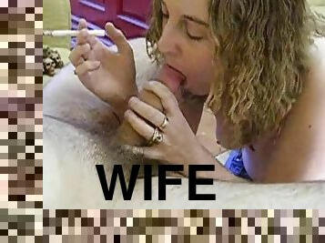 Young Wife Gives Smoking Blowjob