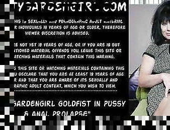 Dirtygardengirl golden fist in pussy &amp; anal prolapse