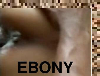 LighttSkin Ebony MORNING Backshots(IT GOT MESSY !)