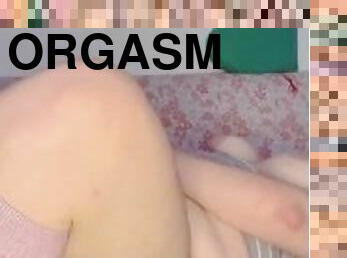 Watch me orgasm