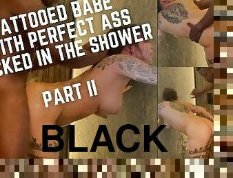 Fucking a tattooed babe with a perfect ass in the shower - part 2