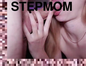 Hot stepmom sucks and lets you fuck her pussy and fill it with cum