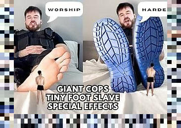 Giant cops tiny foot slave “special effects”