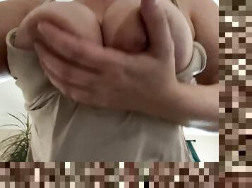 Playing with my HUGE Nipples and TITS????NATURAL