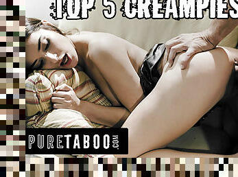TOP 5 PURE TABOO CREAMPIES! EMILY WILLIS, LENA PAUL, LEXI LUNA, VICTORIA VOXXX, AND KENZIE ANNE!