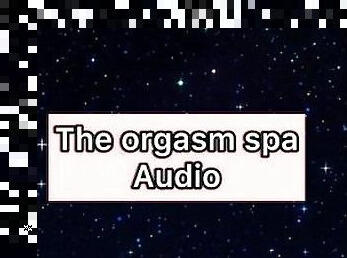 THE ORGASM SPA EXPERIENCE