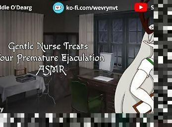 Gentle Nurse Treats Your Premature Ejaculation ASMR