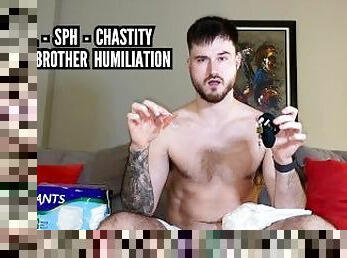 ABDL- SPH - chastity stepbrother humiliation