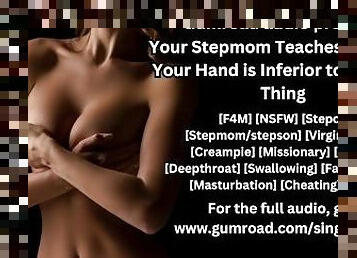 Your Stepmom Teaches You Why Your Hand is Inferior to the Real Thing audio preview -Singmypraise