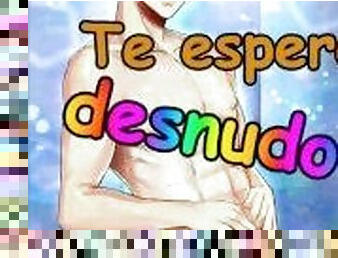 AUDIO ASMR  - Te espero desnudo.